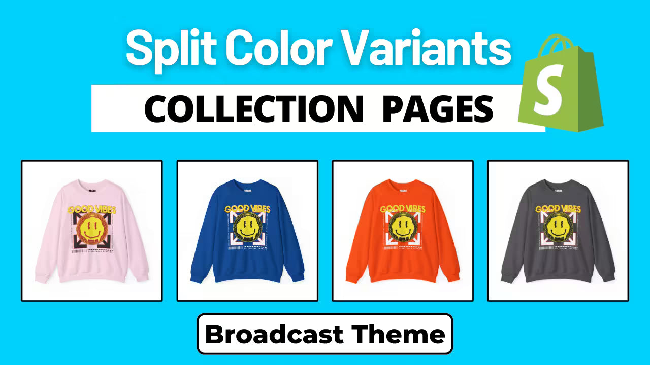Display Color Variants as Separate Products - Shopify Broadcast Theme