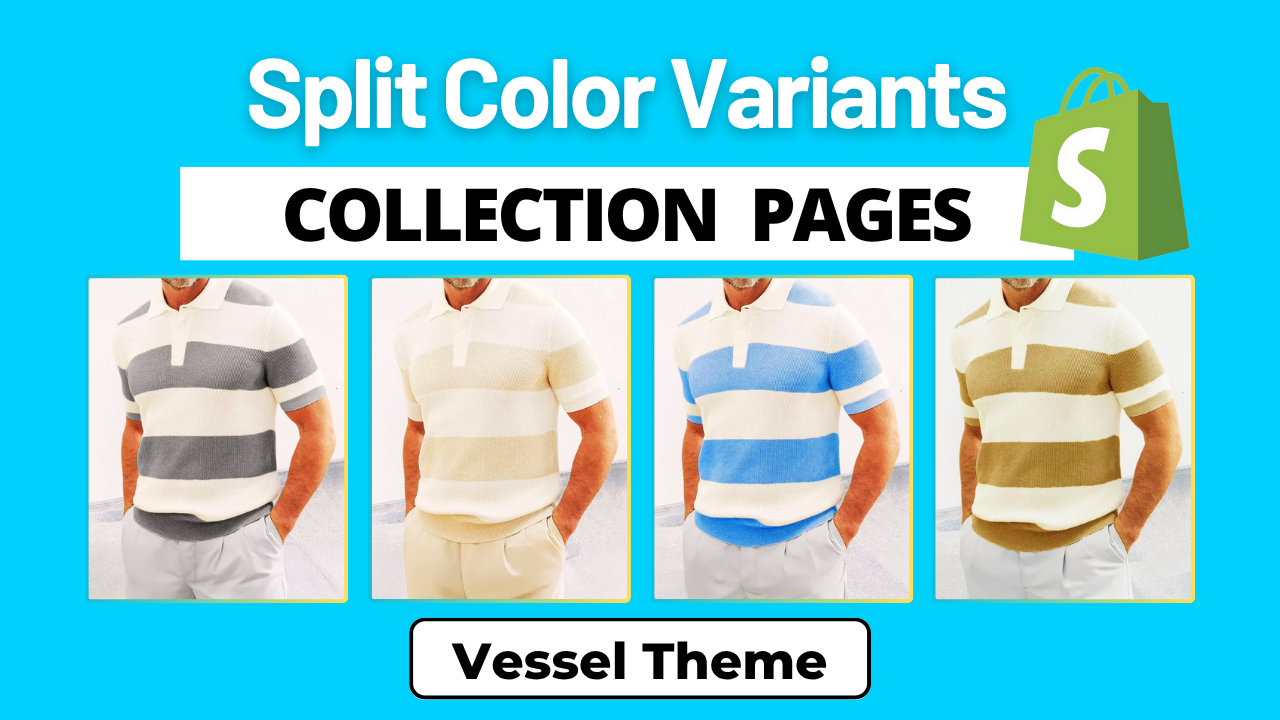 Display Color Variants as Separate Products - Shopify Vessel Theme