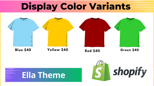 Display Color Variants as Separate Products - Shopify Ella Theme