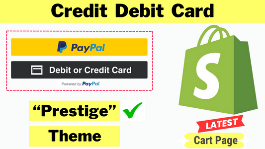 PayPal Smart Buttons in Shopify Cart page - Prestige theme