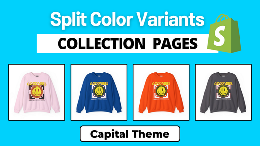 Display Color Variants as Separate Products - Shopify Capital Theme