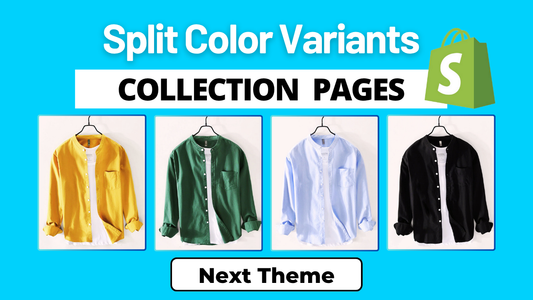 Display Color Variants as Separate Products - Shopify Next Theme