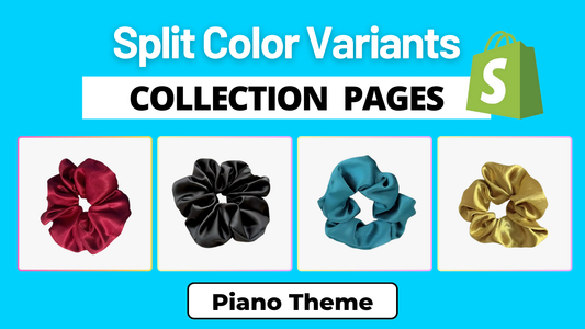 Display Color Variants as Separate Products - Shopify Piano Theme