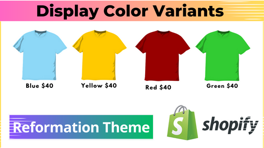 Products By Color Variants - Reformation Theme